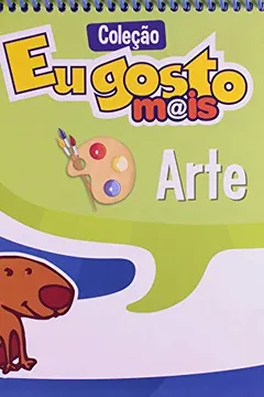 Livro Arte. 4º Ano - Coleção Eu Gosto Mais - Resumo, Resenha, PDF, etc.