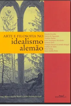 Livro Arte E Filosofia No Idealismo Alemão - Resumo, Resenha, PDF, etc.