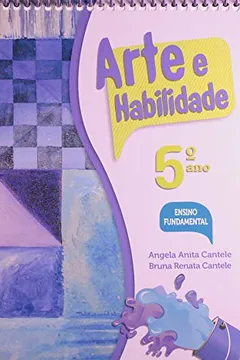 Livro Arte e Habilidade. 5º Ano - Resumo, Resenha, PDF, etc.