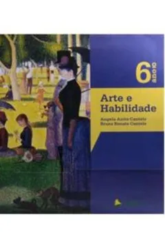 Livro Arte e Habilidade. 6º Ano - Resumo, Resenha, PDF, etc.