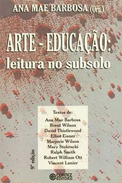 Livro Arte-educação. Leitura no Subsolo - Resumo, Resenha, PDF, etc.