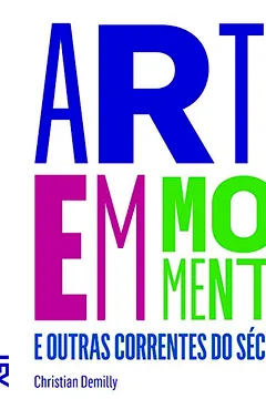 Livro Arte em Movimento - Resumo, Resenha, PDF, etc.
