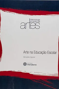 Livro Arte Na Educacao Escolar - Vol.1 - Colecao Metodologia Do Ensino De Artes - Resumo, Resenha, PDF, etc.