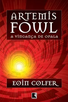 Livro Artemis Fowl. A Vingança De Opala - Volume 4 - Resumo, Resenha, PDF, etc.