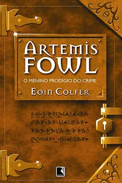 Livro Artemis Fowl. O Menino Prodígio Do Crime - Volume 1 - Resumo, Resenha, PDF, etc.