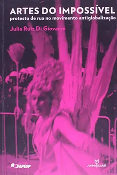 Capa do livro Artes Do Impossivel - Protesto De Rua