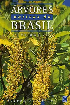 Livro Árvores Nativas do Brasil - Volume 2 - Resumo, Resenha, PDF, etc.