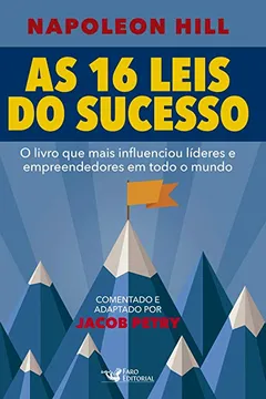 Livro As 16 Leis do Sucesso Napoleon Hill - Resumo, Resenha, PDF, etc.