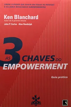 Livro As 3 Chaves Do Empowerment - Resumo, Resenha, PDF, etc.