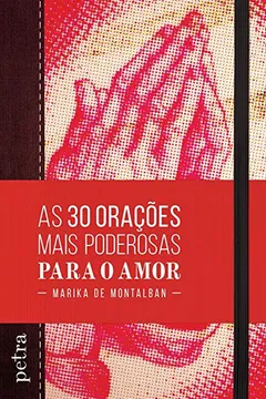 Livro As 30 Orações Mais Poderosas Para o Amor - Resumo, Resenha, PDF, etc.