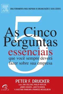 Livro As 5 Perguntas Essenciais que Você Sempre Deverá Fazer - Resumo, Resenha, PDF, etc.