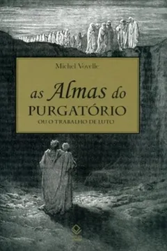 Livro As Almas do Purgatório - Resumo, Resenha, PDF, etc.