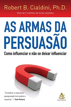 Livro As Armas da Persuasão - Resumo, Resenha, PDF, etc.