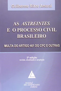 Livro As Astreintes e o Processo Civil Brasileiro - Resumo, Resenha, PDF, etc.