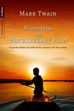 Livro As Aventuras de Huckleberry Finn - Resumo, Resenha, PDF, etc.