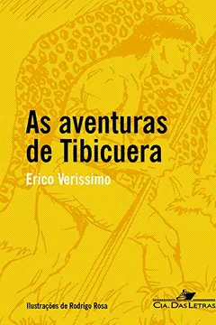 Livro As Aventuras de Tibicuera - Resumo, Resenha, PDF, etc.