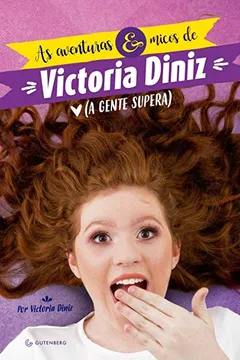 Livro As Aventuras e Micos de Victória Diniz. A Gente Supera - Resumo, Resenha, PDF, etc.
