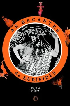 Livro As Bacantes de Eurípides - Resumo, Resenha, PDF, etc.