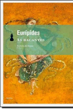 Livro As Bacantes - Resumo, Resenha, PDF, etc.