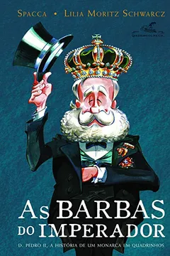 Livro As Barbas do Imperador - Resumo, Resenha, PDF, etc.