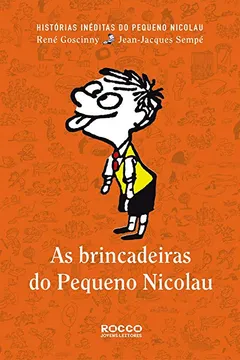 Livro As Brincadeiras do Pequeno Nicolau - Resumo, Resenha, PDF, etc.
