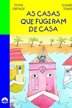 Livro As Casas que Fugiram de Casa - Resumo, Resenha, PDF, etc.