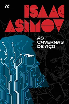 Livro As Cavernas de Aço - Resumo, Resenha, PDF, etc.