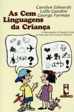 Livro As Cem Linguagens da Criança - Volume 1 - Resumo, Resenha, PDF, etc.
