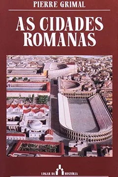 Livro As Cidades Romanas - Resumo, Resenha, PDF, etc.