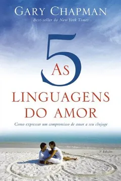 Livro As Cinco Linguagens do Amor - Resumo, Resenha, PDF, etc.