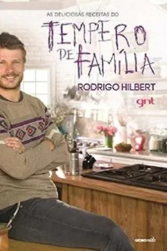 Livro As Deliciosas Receitas Do Tempero De Familia (Em Portugues Do Brasil) - Resumo, Resenha, PDF, etc.
