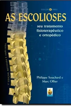 Livro As Escolioses. Seu Tratamento Fisioterapêutico - Resumo, Resenha, PDF, etc.