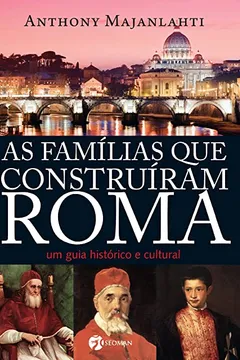 Livro As Famílias que Construíram Roma - Resumo, Resenha, PDF, etc.