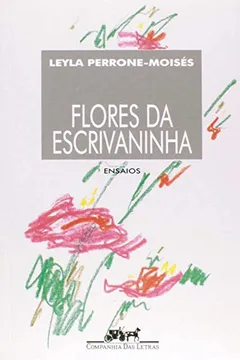 Livro As Flores da Escrivaninha - Resumo, Resenha, PDF, etc.