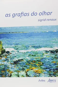 Livro As Grafias do Olhar - Resumo, Resenha, PDF, etc.