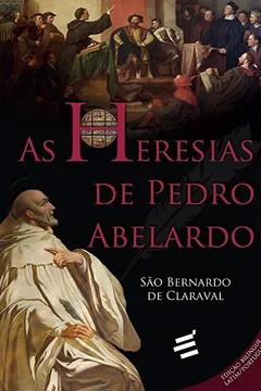 Livro As Heresias de Pedro Abelardo - Resumo, Resenha, PDF, etc.