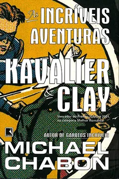 Livro As Incríveis Aventuras de Kavalier e Clay - Resumo, Resenha, PDF, etc.