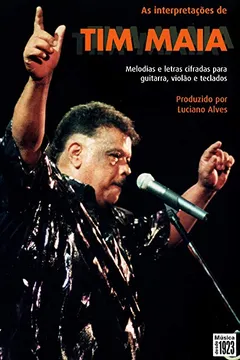 Livro As Interpretações de Tim Maia - Resumo, Resenha, PDF, etc.