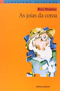 Livro As Joias da Coroa - Coleção Clássicos Scipione - Resumo, Resenha, PDF, etc.