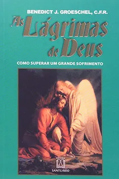 Livro As Lágrimas de Deus - Resumo, Resenha, PDF, etc.