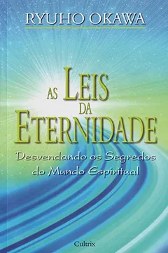 Livro As Leis da Eternidade - Resumo, Resenha, PDF, etc.