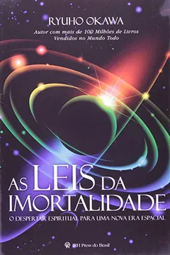 Livro As Leis Da Imortalidade - Resumo, Resenha, PDF, etc.