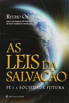 Livro As Leis da Salvação. Fé e a Sociedade Futura - Resumo, Resenha, PDF, etc.