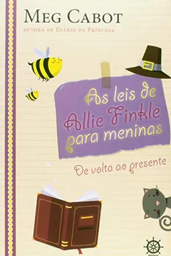 Livro As Leis de Allie Finkle Para Meninas. De Volta ao Presente - Volume 6 - Resumo, Resenha, PDF, etc.