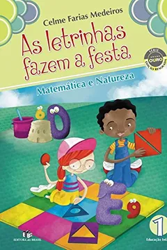 Capa do livro As Letrinhas Fazem a Festa. Matemática e Natureza 1