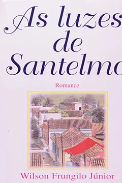 Livro As Luzes De Santelmo - Resumo, Resenha, PDF, etc.
