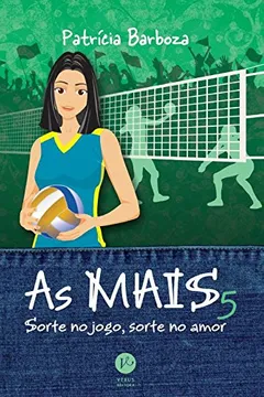 Livro As Mais 5. Sorte no Jogo, Sorte no Amor - Resumo, Resenha, PDF, etc.
