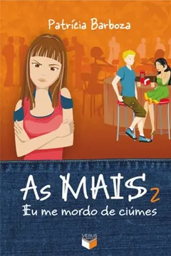 Livro As Mais. Eu Me Mordo de Ciúmes - Volume 2 - Resumo, Resenha, PDF, etc.
