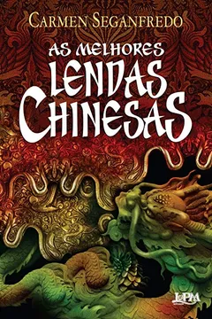 Livro As Melhores Lendas Chinesas - Resumo, Resenha, PDF, etc.
