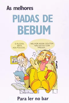 Livro As Melhores Piadas de Bebum - Resumo, Resenha, PDF, etc.